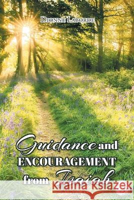 Guidance and Encouragement from Isaiah Dionne Laborde 9781685264772 Covenant Books - książka