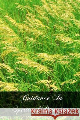 Guidance In Spiritual Direction Doyle, Charles Hugo 9781463597542 Createspace - książka