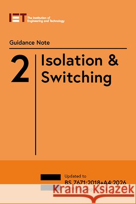 Guidance Note 2: Isolation & Switching The Institution of Engineering and Technology 9781837240456 Institution of Engineering & Technology - książka
