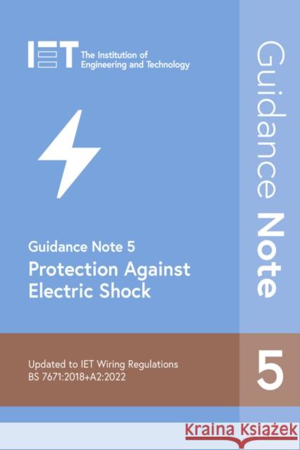 Guidance Note 5: Protection Against Electric Shock The Institution of Engineering and Technology 9781839532429 Institution of Engineering and Technology - książka
