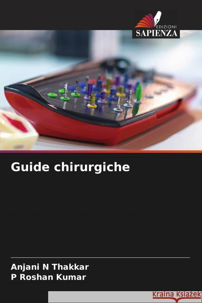 Guide chirurgiche Thakkar, Anjani N, Kumar, P Roshan 9786208459260 Edizioni Sapienza - książka
