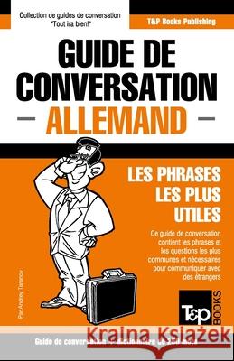 Guide de conversation Français-Allemand et mini dictionnaire de 250 mots Andrey Taranov 9781784925178 T&p Books - książka