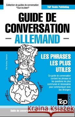 Guide de conversation Français-Allemand et vocabulaire thématique de 3000 mots Andrey Taranov 9781784925512 T&p Books - książka