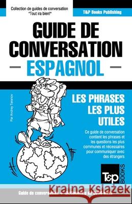 Guide de conversation Français-Espagnol et vocabulaire thématique de 3000 mots Andrey Taranov 9781784925574 T&p Books - książka