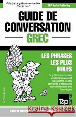 Guide de conversation Français-Grec et dictionnaire concis de 1500 mots Andrey Taranov 9781784925413 T&p Books - książka