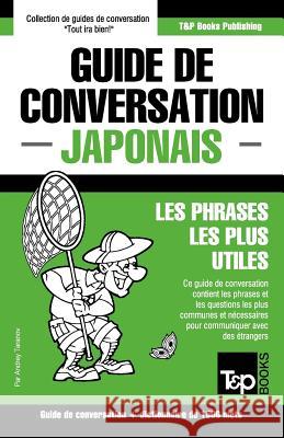 Guide de conversation Français-Japonais et dictionnaire concis de 1500 mots Andrey Taranov 9781784925369 T&p Books - książka