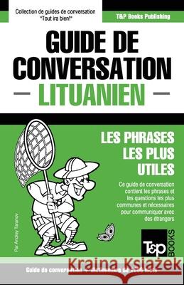 Guide de conversation Français-Lituanien et dictionnaire concis de 1500 mots Andrey Taranov 9781787162822 T&p Books Publishing Ltd - książka