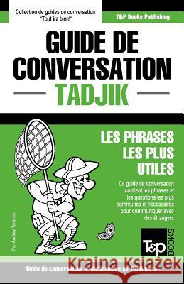 Guide de conversation Français-Tadjik et dictionnaire concis de 1500 mots Andrey Taranov 9781786167798 T&p Books - książka