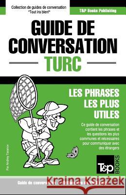 Guide de conversation Français-Turc et dictionnaire concis de 1500 mots Andrey Taranov 9781784925475 T&p Books - książka