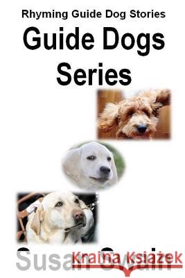 Guide Dogs Series Susan Swain 9781477500057 Createspace - książka