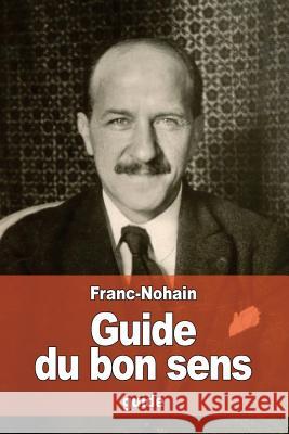 Guide du bon sens Franc-Nohain, Marie 9781530173327 Createspace Independent Publishing Platform - książka