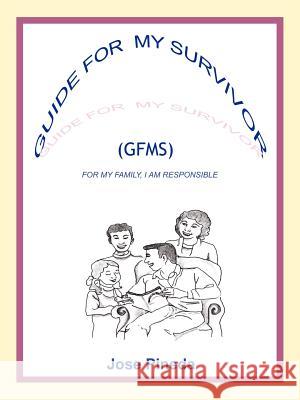 Guide for My Survivor: Gfms Pineda, Jose 9781418406493 Authorhouse - książka