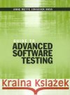 Guide to Advanced Software Testing Anne Mette Jonassen Hass 9781596932852 Artech House Publishers