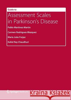 Guide to Assessment Scales in Parkinson's Disease Pablo Martinez-Martin 9781907673870 Springer - książka