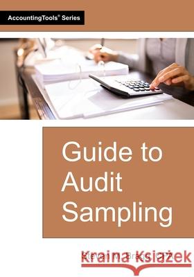 Guide to Audit Sampling Steven M. Bragg 9781642213171 Accountingtools, Inc. - książka