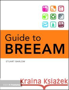 Guide to Breeam Barlow, Stuart 9781859464250  - książka