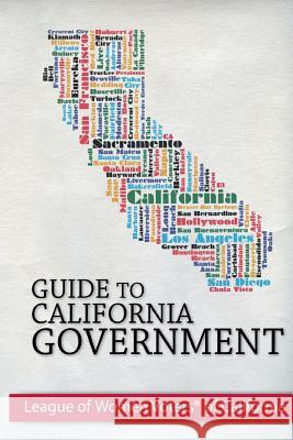 Guide to California Government League of Women Voters of California 9780963246516 League of Women Voters of California - książka