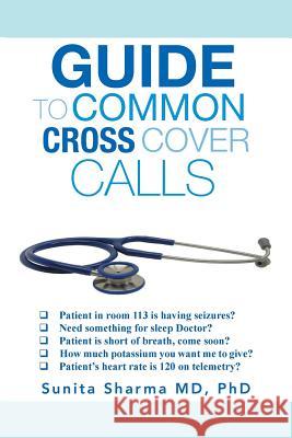 Guide to Common Cross Cover Calls Dr Sunita Sharma Ph. D 9781483678436 Xlibris Corporation - książka