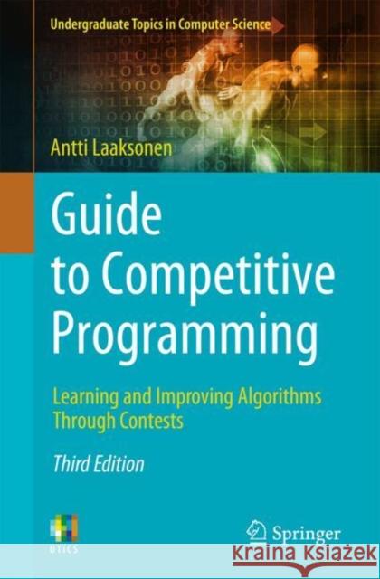 Guide to Competitive Programming: Learning and Improving Algorithms Through Contests Antti Laaksonen 9783031617935 Springer - książka
