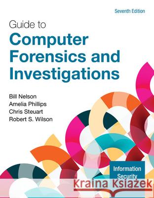 Guide to Computer Forensics and Investigations Bill Nelson 9780357672884 Cengage Learning, Inc - książka