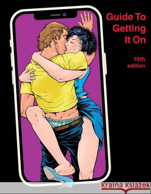 Guide to Getting It on: Crush It in Bed Paul Joannides 9781885535047 Goofy Foot Press - książka