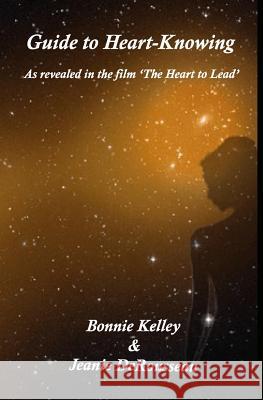 Guide to Heart-Knowing: Exploring the interiority of women today Derousseau, Jeanie 9781727398571 Createspace Independent Publishing Platform - książka