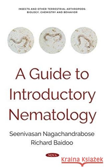 Guide to Introductory Nematology Seenivasan Nagachandrabose, Richard Baidoo 9781536125535 Nova Science Publishers Inc - książka
