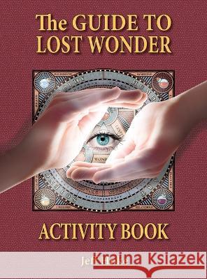 Guide to Lost Wonder Activity Book Jeff Hoke   9781088119648 IngramSpark - książka