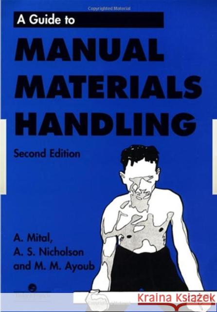 Guide to Manual Materials Handling Anil Mital A. Mital Mital Mital 9780748407286 CRC - książka
