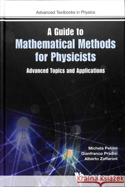 Guide to Mathematical Methods for Physicists, A: Advanced Topics and Applications Petrini, Michela 9781786345486 World Scientific Publishing Company - książka