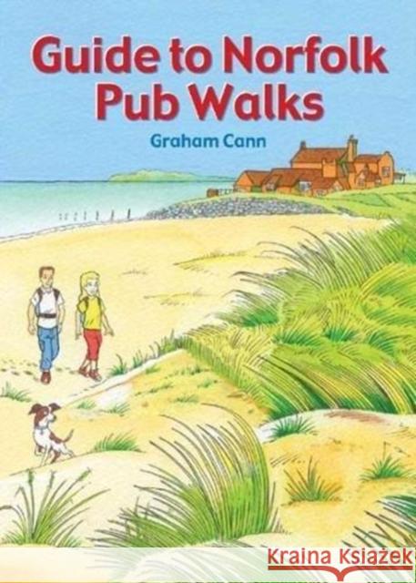 Guide to Norfolk Pub Walks Graham Cann 9781846743627  - książka