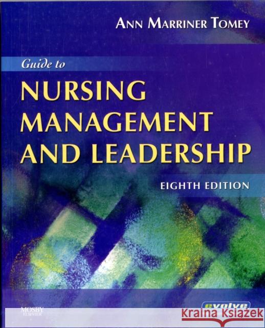 Guide to Nursing Management and Leadership Ann Marriner-Tomey 9780323052382  - książka