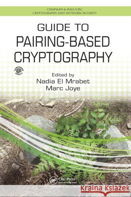 Guide to Pairing-Based Cryptography Nadia E Marc Joye 9781498729505 CRC Press - książka