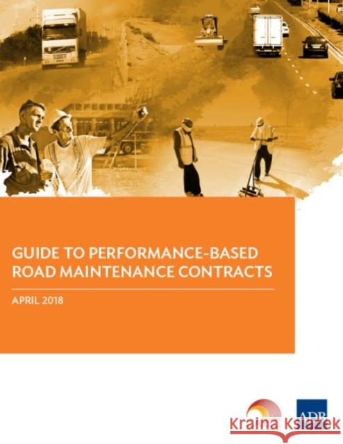 Guide to Performance-Based Road Maintenance Contracts Asian Development Bank 9789292611088 Asian Development Bank - książka