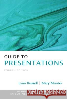 Guide to Presentations Lynn Russell Mary Munter 9780133058369 Prentice Hall - książka