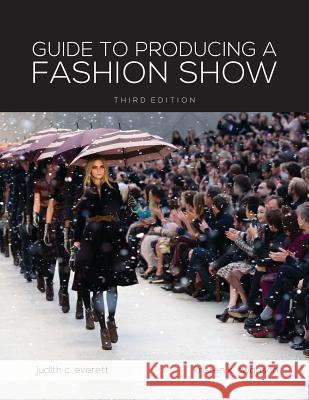 Guide to Producing a Fashion Show: Studio Access Card Judith C. Everett Kristen K. Swanson 9781501310140 Fairchild Books & Visuals - książka