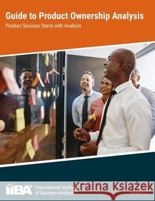 Guide to Product Ownership Analysis Iiba 9781927584231 International Institute of Business Analysis - książka