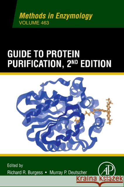 Guide to Protein Purification: Volume 436 Burgess, Richard R. 9780123749789 ACADEMIC PRESS - książka