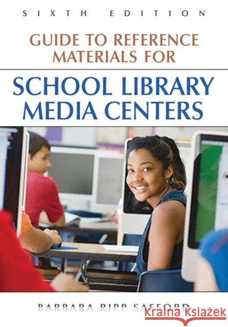 Guide to Reference Materials for School Library Media Centers Safford, Barbara 9781591582779 Libraries Unlimited - książka