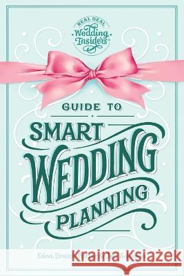 Guide to Smart Wedding Planning Edna Dratch-Parker, Jeri Solomon 9798986588803 Real Deal Wedding Insiders - książka