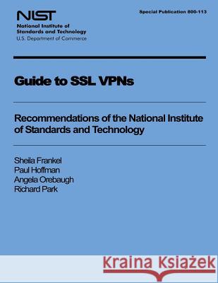 Guide to SSl VPNs Frankel, Sheila 9781495438660 Createspace - książka