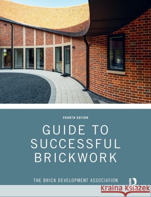 Guide to Successful Brickwork Brick Development Association 9780367486617 Taylor & Francis Ltd - książka