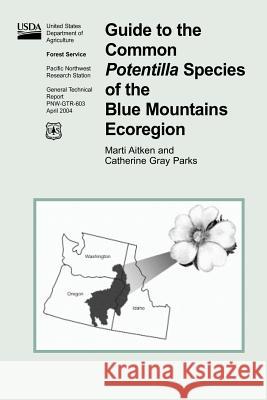 Guide to the Common Potentilla Species of the Blue Mountains Ecoregion Forest U 9781508448334 Createspace - książka