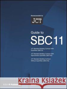 Guide to the Jct Standard Building Contract Lupton, Sarah 9781859463871 RIBA Enterprises - książka