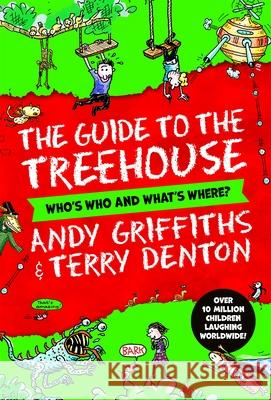 Guide to the Treehouse: Who's Who and What's Where? Andy Griffiths 9781035022229 Pan Macmillan - książka