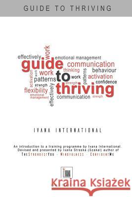 Guide to Thriving Ivana Straska 9781999826673 Ivana - książka