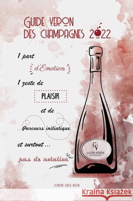 Guide VERON des Champagnes 2022 Michel Veron, Brigitte Veron, Marie Brelest 9798731098014 Independently Published - książka