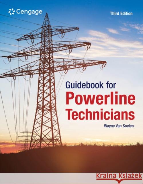 Guidebook for Powerline Technicians Wayne (Utility Innovations Inc.) Van Soelen 9780357934586 Cengage Learning, Inc - książka