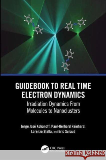 Guidebook to Real Time Electron Dynamics Eric Suraud 9780367651268 Taylor & Francis Ltd - książka