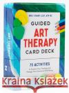 Guided Art Therapy Card Deck Emily (Emily Sharp) Sharp 9780593690345 Random House USA Inc